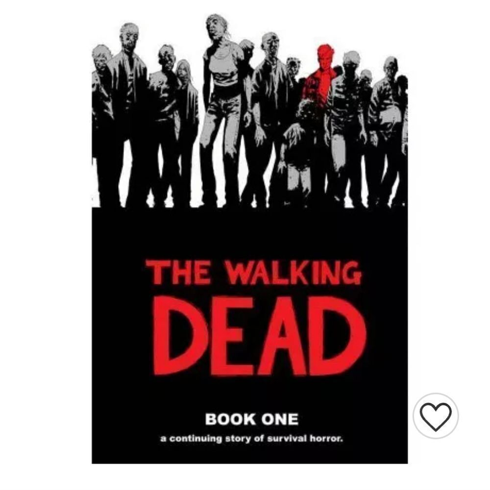 The walking Dead Hardback Book One a continuing story of survival horror